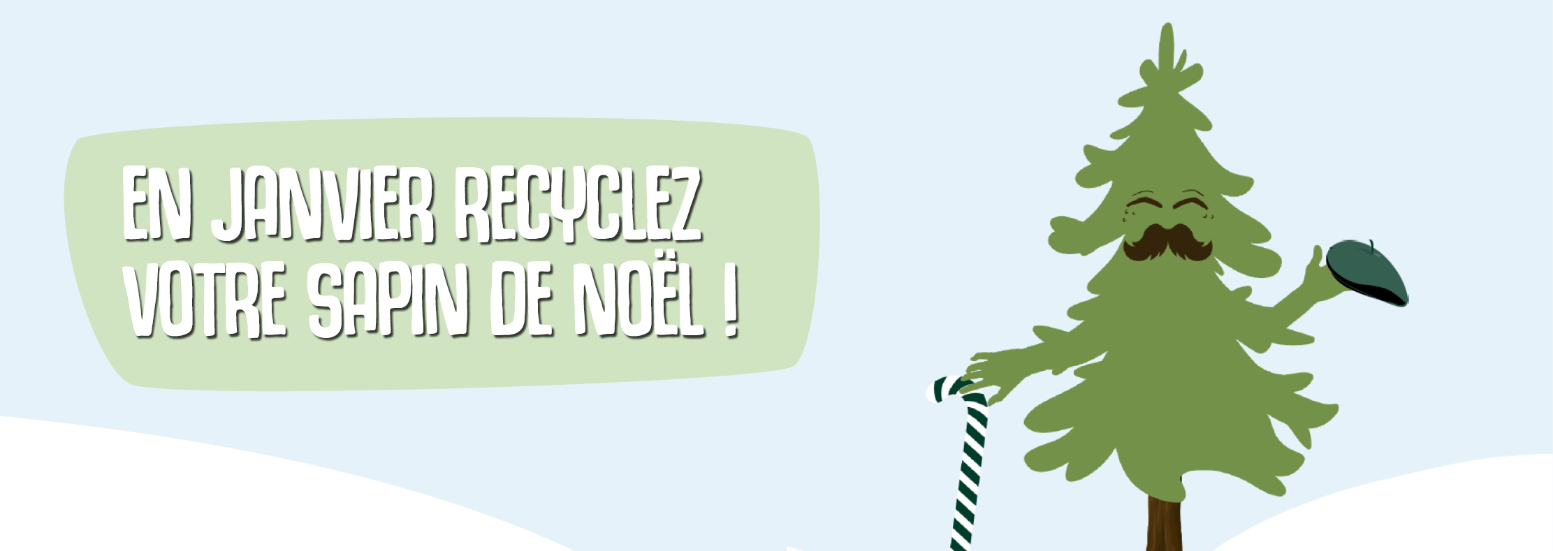 Visuel avec un sapin et le texte : En janvier, recyclez votre sapin !